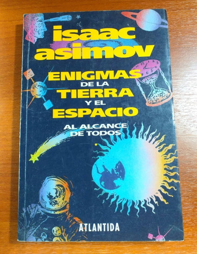 Enigmas De La Tierra Y El Espacio Isaac Asimov Atlántida