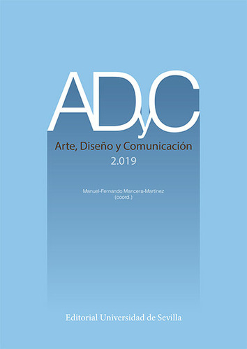 Libro Adyc. Arte, Diseã±o Y Comunicaciã³n. 2019