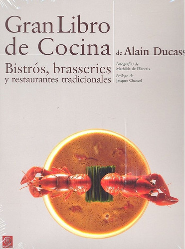 Libro Gran Libro De Cocina De Alain Ducasse Bistros Brass...