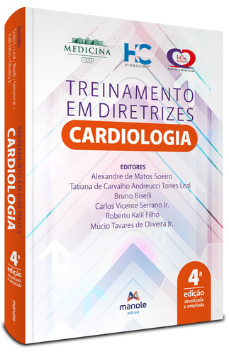 Treinamento em diretrizes: Cardiologia, de () Soeiro, Alexandre de Matos/ () Leal, Tatiana de Carvalho Andreucci Torres/ () Biselli, Bruno/ () Serrano Jr., Carlos Vicente/ () Kalil Filho, Roberto/ () Oliveira Jr., Múcio Tavares de. Editora Manole LTDA, capa mole em português, 2022