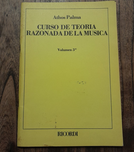 Athos Palma. Curso De Teoría Razonada De La Música, Vol 3ro