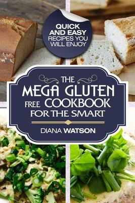 Libro Gluten Free Cookbook : The Mega Gluten-free Cookboo...