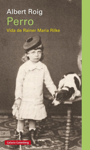 Perro. Vida De Rainer Maria Rilke (libro Original)