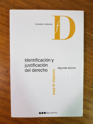 Identificacion Y Justificacion Del Derecho - Vilajosana, Jos