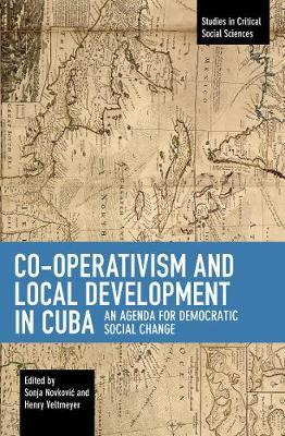 Libro Co-operativism And Local Development In Cuba : An A...