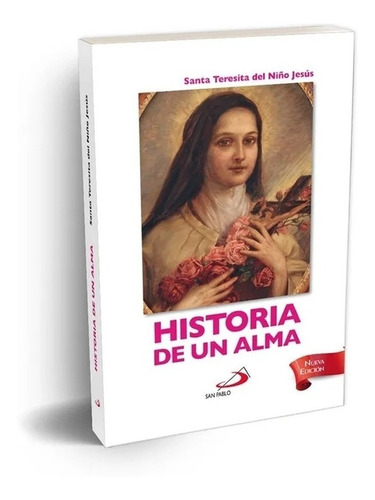 Historia De Un Alma, Nueva Edición