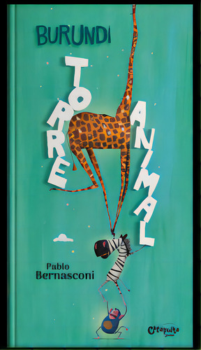 Burundi Torre Animal de es da Catapulta Editora Catapulta capa dura em português, 2022