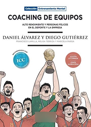 Coaching De Equipos Alto Rendimiento Y Personas Felices En E