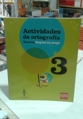 Actividades De Ortografia  3 Nuevas Reglas En Juego Sm