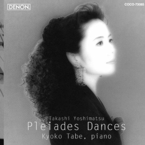 Tabe Kyoko Takashi Yoshimatsu: Pleiades Dances Blu-spec Cd
