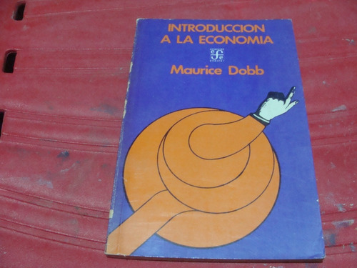 Introduccion A La Economia ,año 1973 , Maurice Dobb