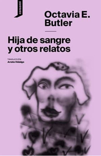 Hija De Sangre Y Otros Relatos - Octavia Butler - Waldhuter 