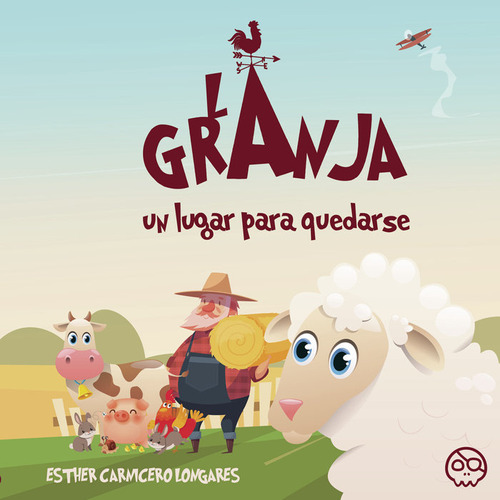 La Granja, Un Lugar Para Quedarse (libro Original)