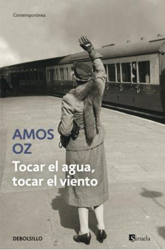 Tocar El Agua, Tocar El Viento / Amos Oz