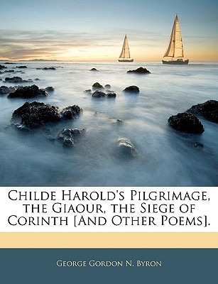 Libro Childe Harold's Pilgrimage, The Giaour, The Siege O...