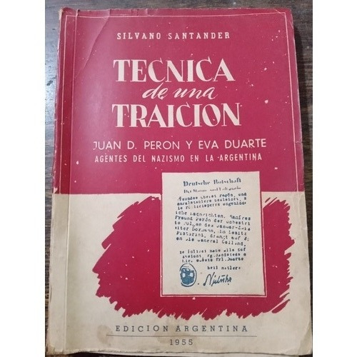 Técnica De Una Traicion Juan D. Peron Y Eva Duarteagentes 