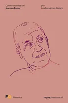 Comprar Conversaciones Con Norman Foster - Foster, Norman