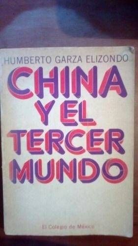 China Y El Tercer Mundo Humberto Garza