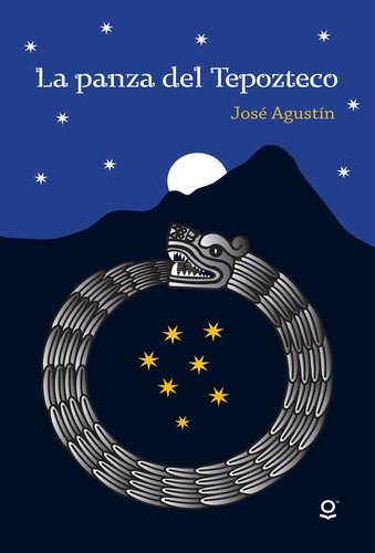 La Panza Del Tepozteco - Jose Agustin - Loqueleo