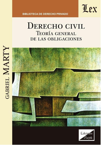 Derecho Civil. Teoría General De Las Obligaciones - Gabri...