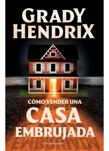 Como Vender Una Casa Embrujada, Libro, Grady Hendrix