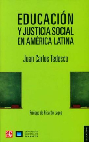 Educacion Y Justicia Social En América Latina - Juan Carlos 
