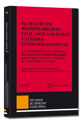 Libro El Seguro De Responsabilidad Civil Ante Los Daã±os ...