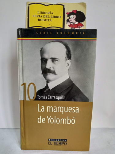 La Marquesa De Yolombó - Tomas Carrasquilla - El Tiempo 