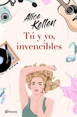 Libro: Tú Y Yo, Invencibles / Alice Kellen