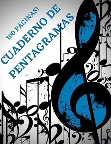 Libro: Libreta De Música Con Pentagramas: Cuaderno De De 100