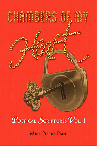 Chambers Of My Heart, De Pierre-paul, Mike. Editorial Authorhouse, Tapa Blanda En Inglés