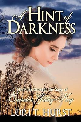 Libro A Hint Of Darkness : First Novel In The Saga Of Emm...