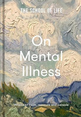 Libro The School Of Life: On Mental Illness : What Can Ca...