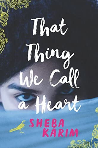 That Thing We Call A Heart, De Karim, Sheba. Editorial Quill Tree Books, Tapa Dura En Inglés