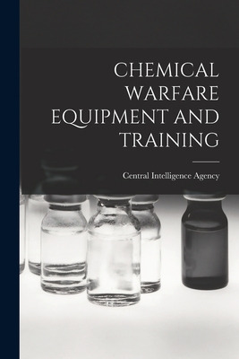 Libro Chemical Warfare Equipment And Training - Central I...