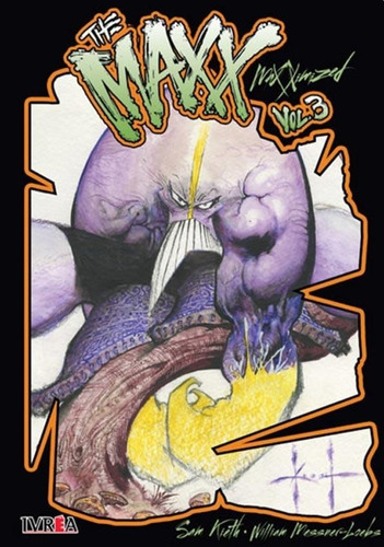 The Maxx - Vol. 3 - Sam Kieth / William Messner-loeb - Es