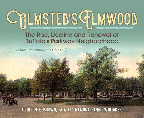 Libro: Olmsteds Elmwood: The Rise, Decline And Renewal Of B