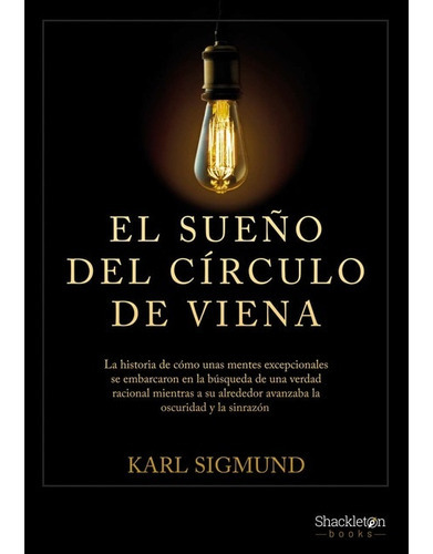 El Sueño Del Círculo De Viena, De Karl Sigmund. Editorial Shackleton Books, Tapa Blanda En Español