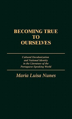 Libro Becoming True To Ourselves: Cultural Decolonization...