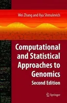 Comprar Libro Computational And Statistical Approaches To Genomic...