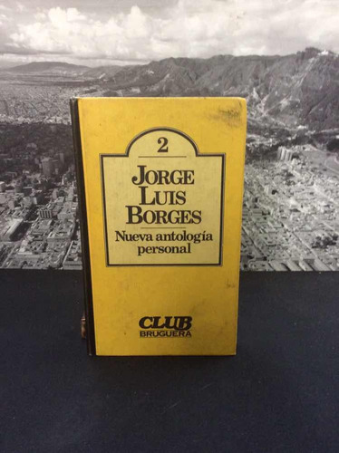 Jorge Luis Borgues Nueva Antología Personal