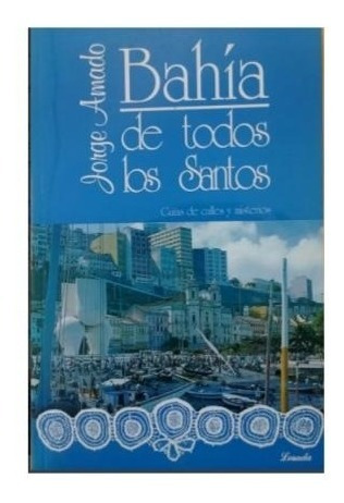 Libro Bahia De Todos Los Santos  10 Ed De Jorge Amado