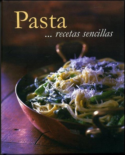 Pastas. Recetas Sencillas