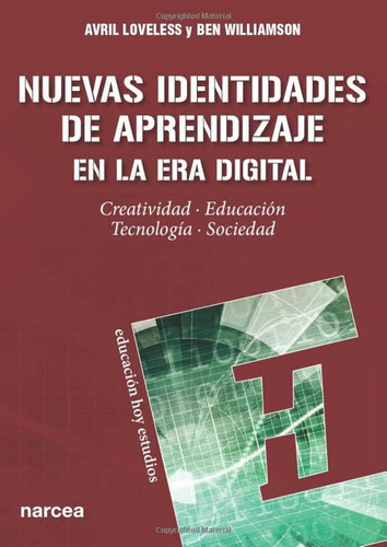 Libro: Nuevas Identidades De Aprendizaje En La Era Creativid