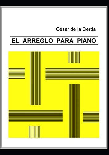 Libro: El Arreglo Para Piano (modern Tonal Harmony) (spanish