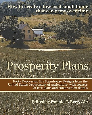 Libro Prosperity Plans: How To Create A Low-cost Small Ho...