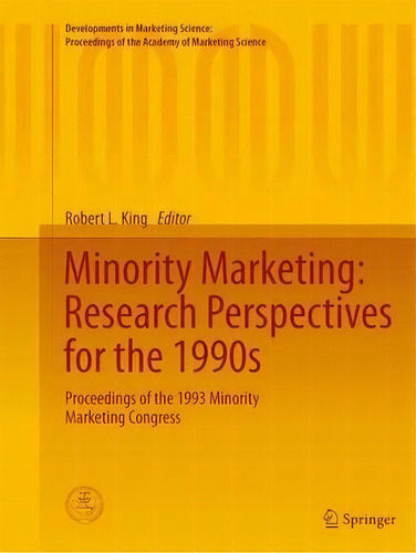 Minority Marketing: Research Perspectives For The 1990s, De Robert L. King. Editorial Springer International Publishing Ag, Tapa Blanda En Inglés