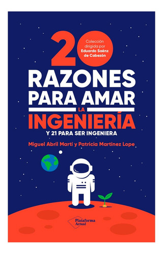 20 Razones Para Amar La Ingeniería. Y 21 Para Ser Ingeniera