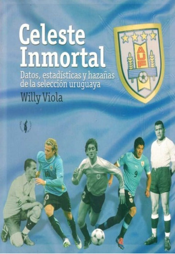 Celeste Inmortal, De Viola, Willy. Editorial De La Plaza, Tapa Blanda, Edición 1 En Español