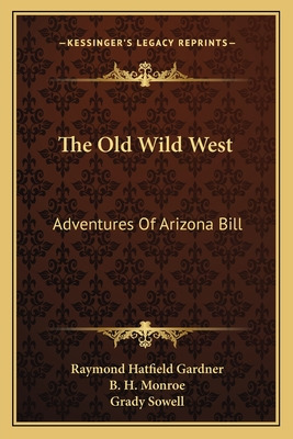 Libro The Old Wild West: Adventures Of Arizona Bill - Gar...